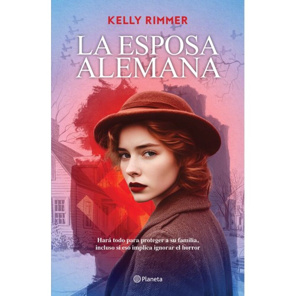 La Esposa Alemana (Novela) / The German Wife (a Novel) -- Kelly Rimmer